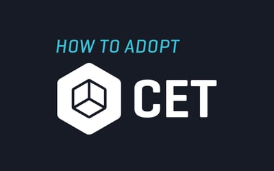 How to Adopt CET